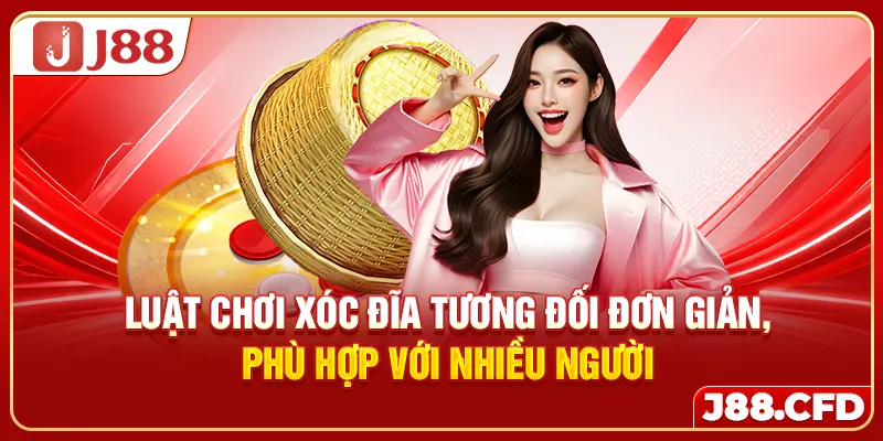 Luật chơi xóc đĩa tương đối đơn giản, phù hợp với nhiều người